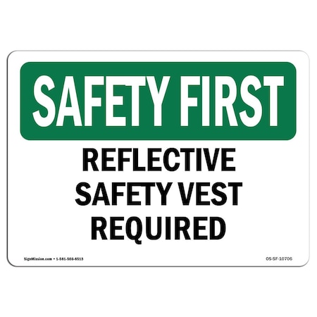 OSHA SAFETY FIRST Sign, Reflective Safety Vest Required, 14in X 10in Decal